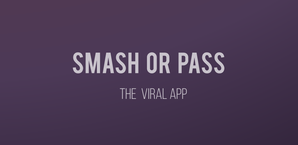 Smash or pass generator