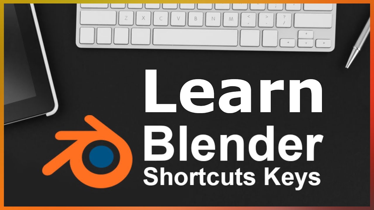 Blender shortcuts keys | learn the important shortcut keys for blender